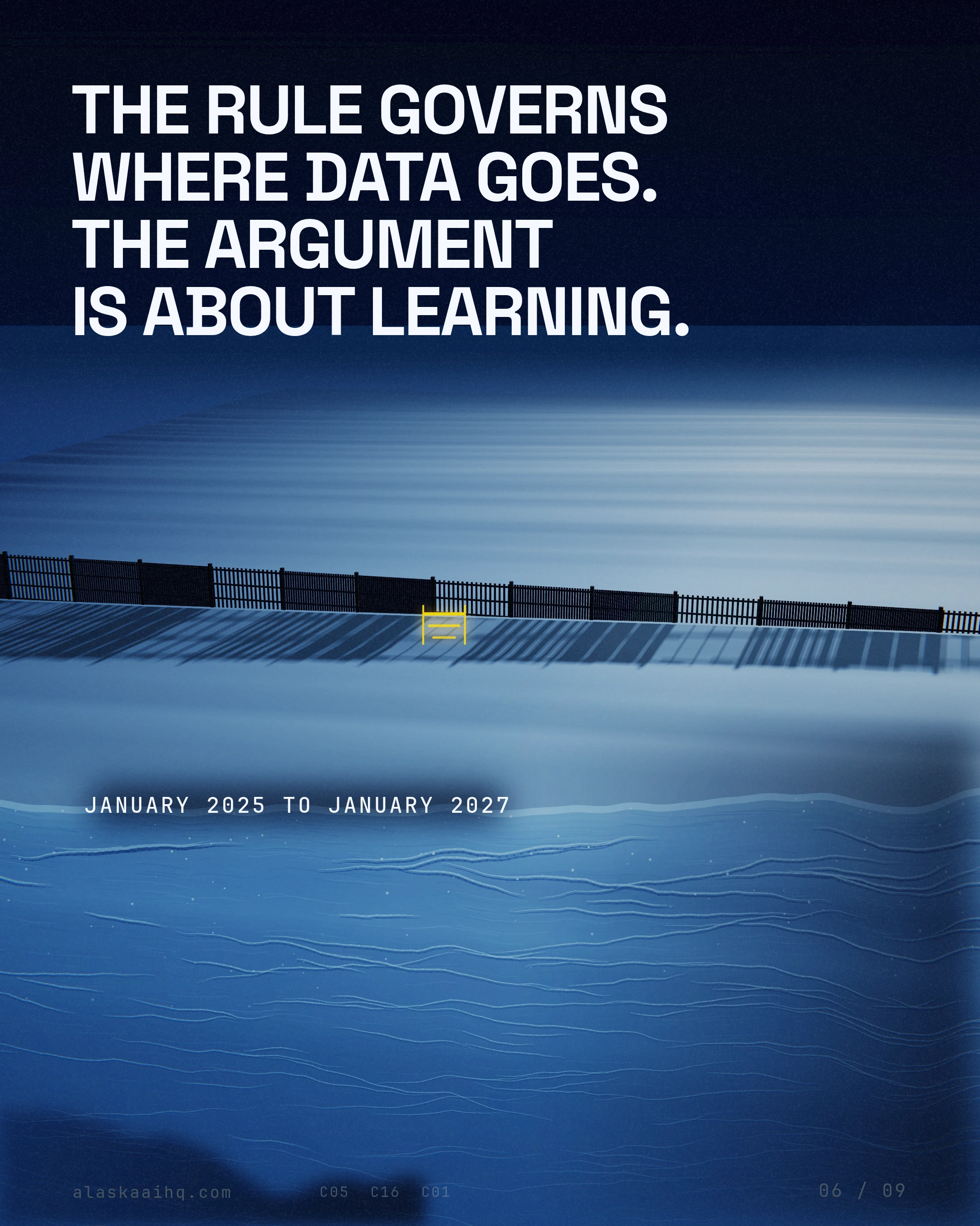 THE RULE GOVERNS WHERE DATA GOES. THE ARGUMENT IS ABOUT LEARNING
