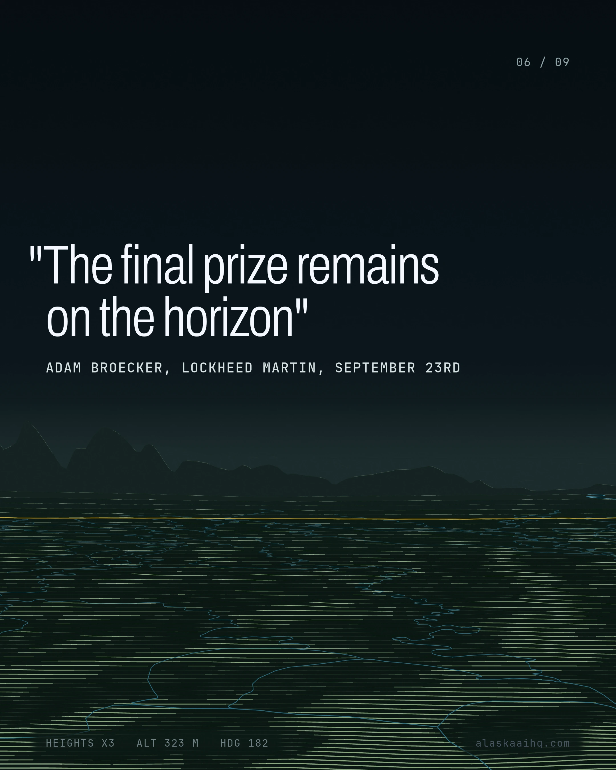 "The final prize remains on the horizon". Adam Broecker, Lockheed Martin, September 23rd