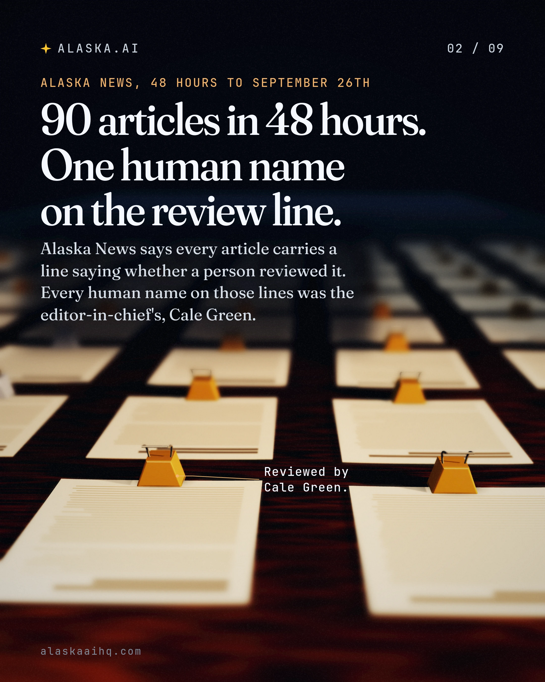 90 articles in 48 hours. One human name on the review line. Alaska News says every article carries a line saying whether a person reviewed it.