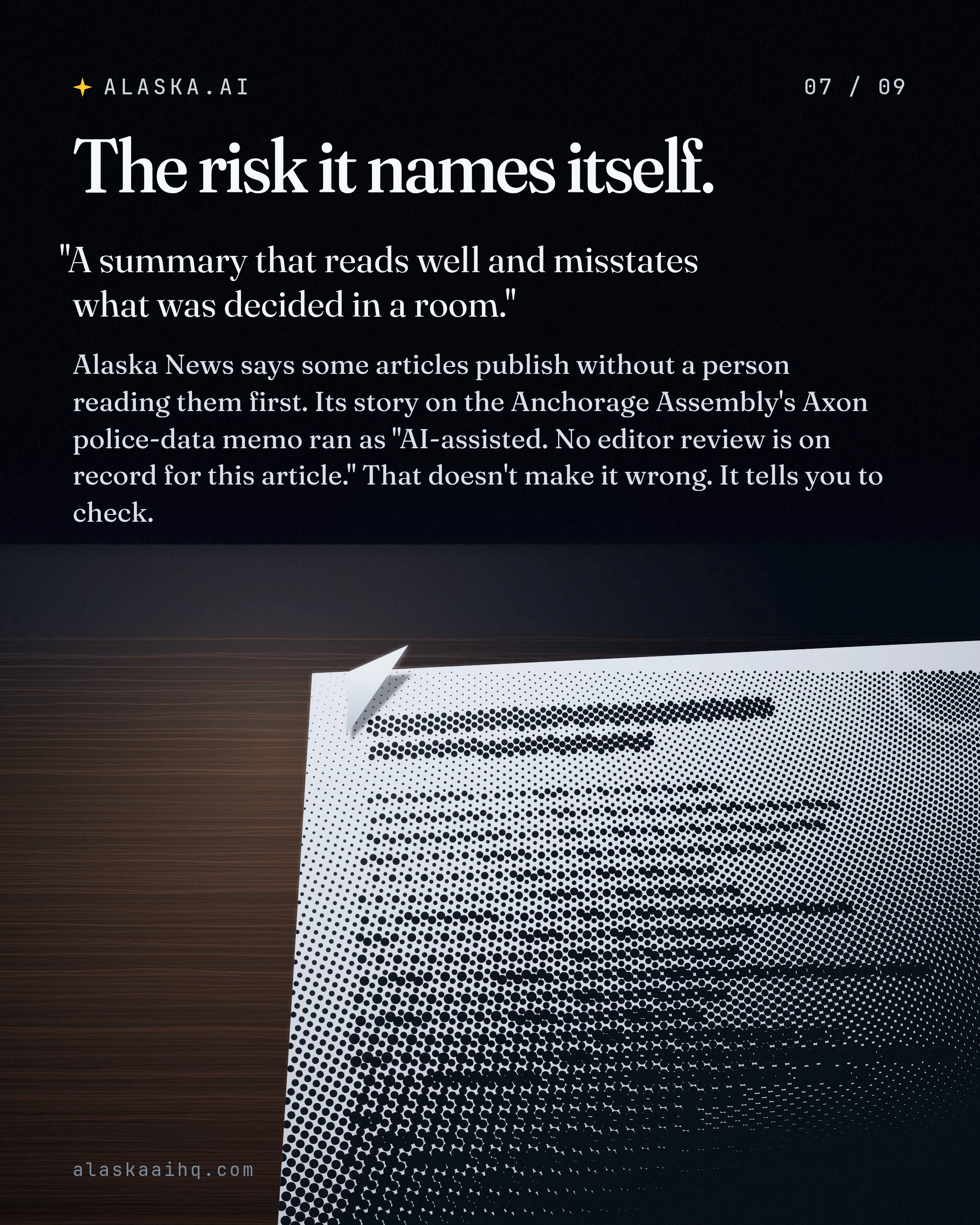 The risk it names itself. Alaska News says some articles publish without a person reading them first.