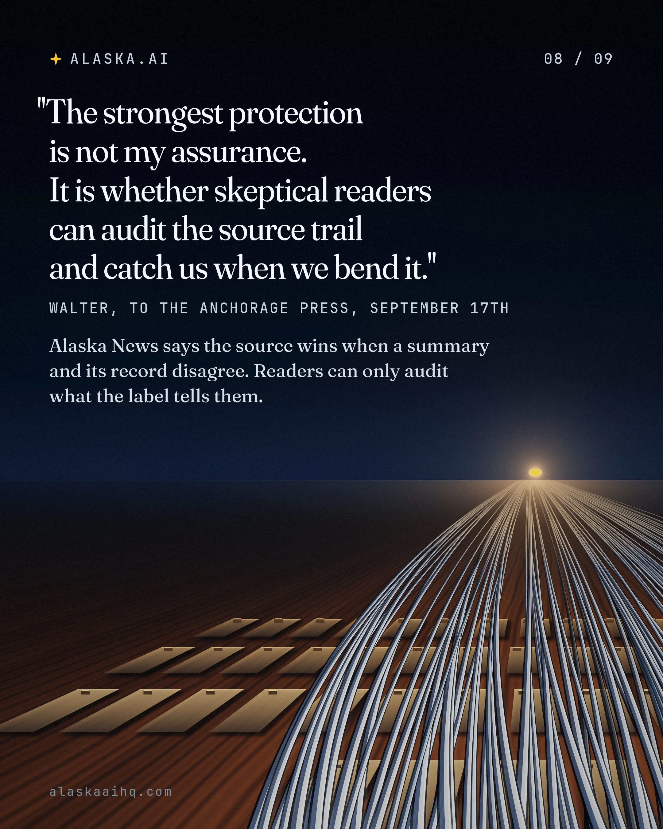 "The strongest protection is not my assurance. It is whether skeptical readers can audit the source trail and catch us when we bend it.".