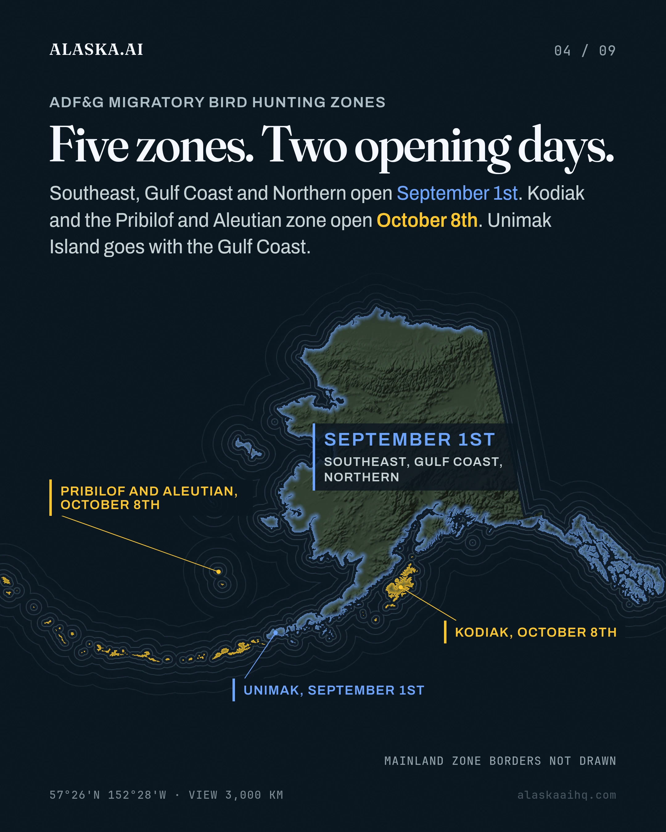 Five zones. Two opening days. Southeast, Gulf Coast and Northern open September 1st. Kodiak and the Pribilof and Aleutian zone open October 8th.