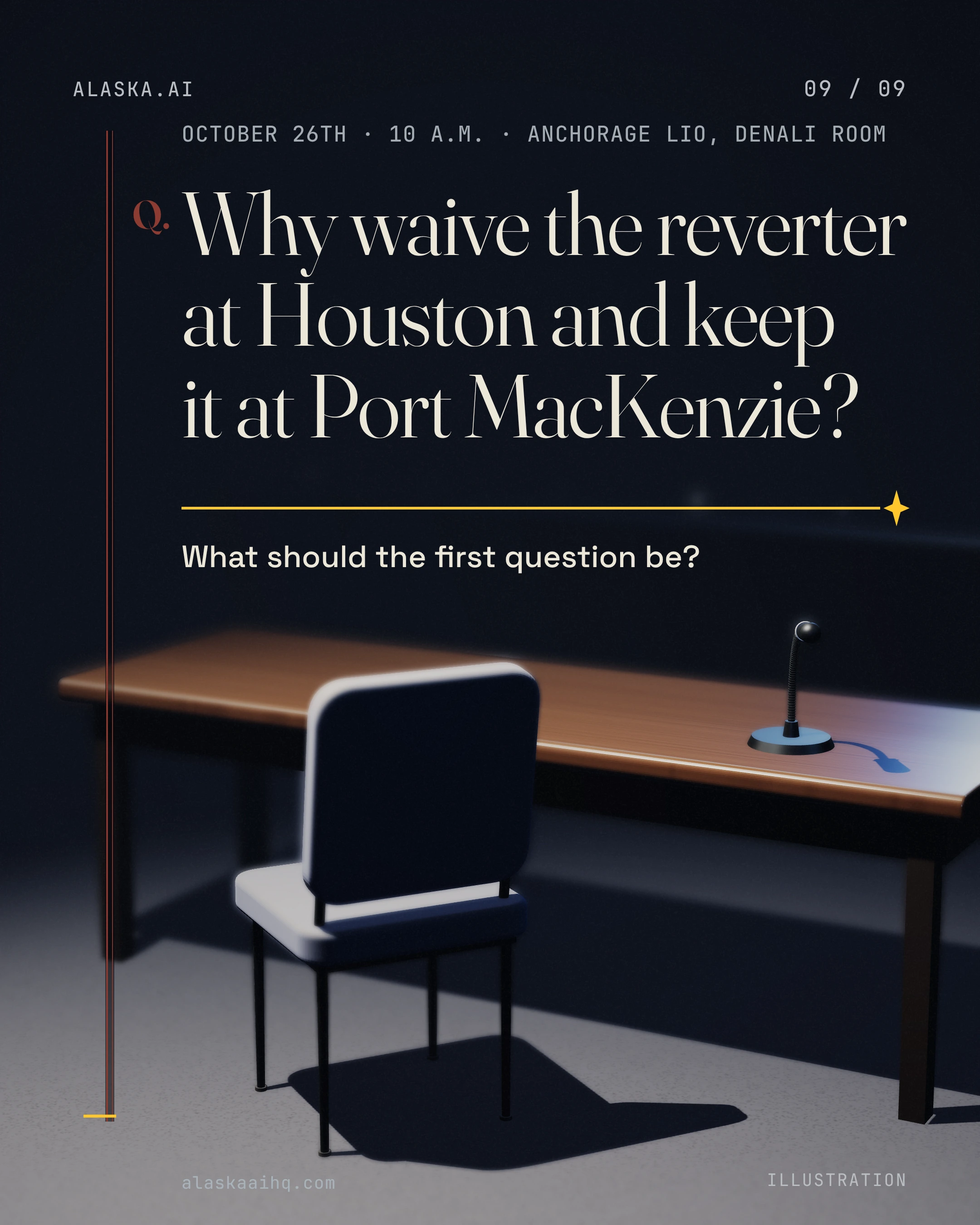 Why waive the reverter at Houston and keep it at Port MacKenzie?. What should the first question be?