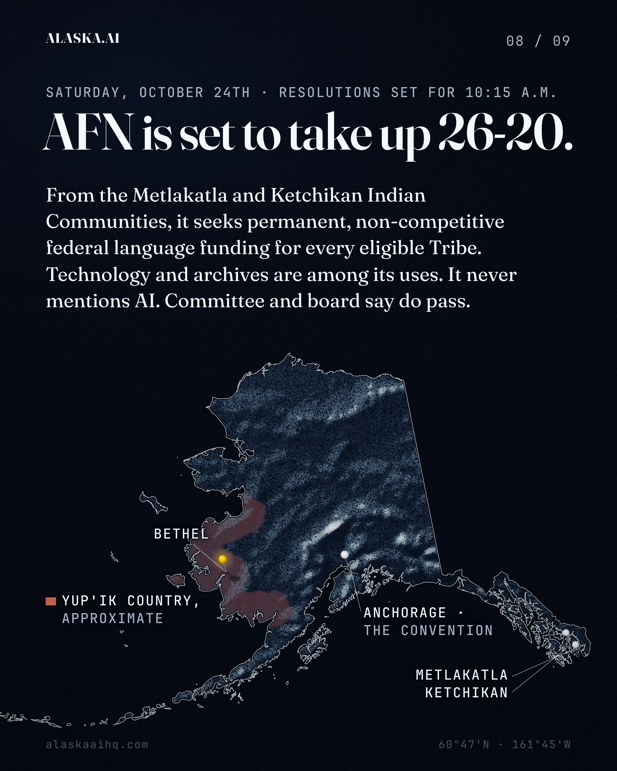 AFN is set to take up 26-20. From the Metlakatla and Ketchikan Indian Communities, it seeks permanent, non-competitive federal language funding for every