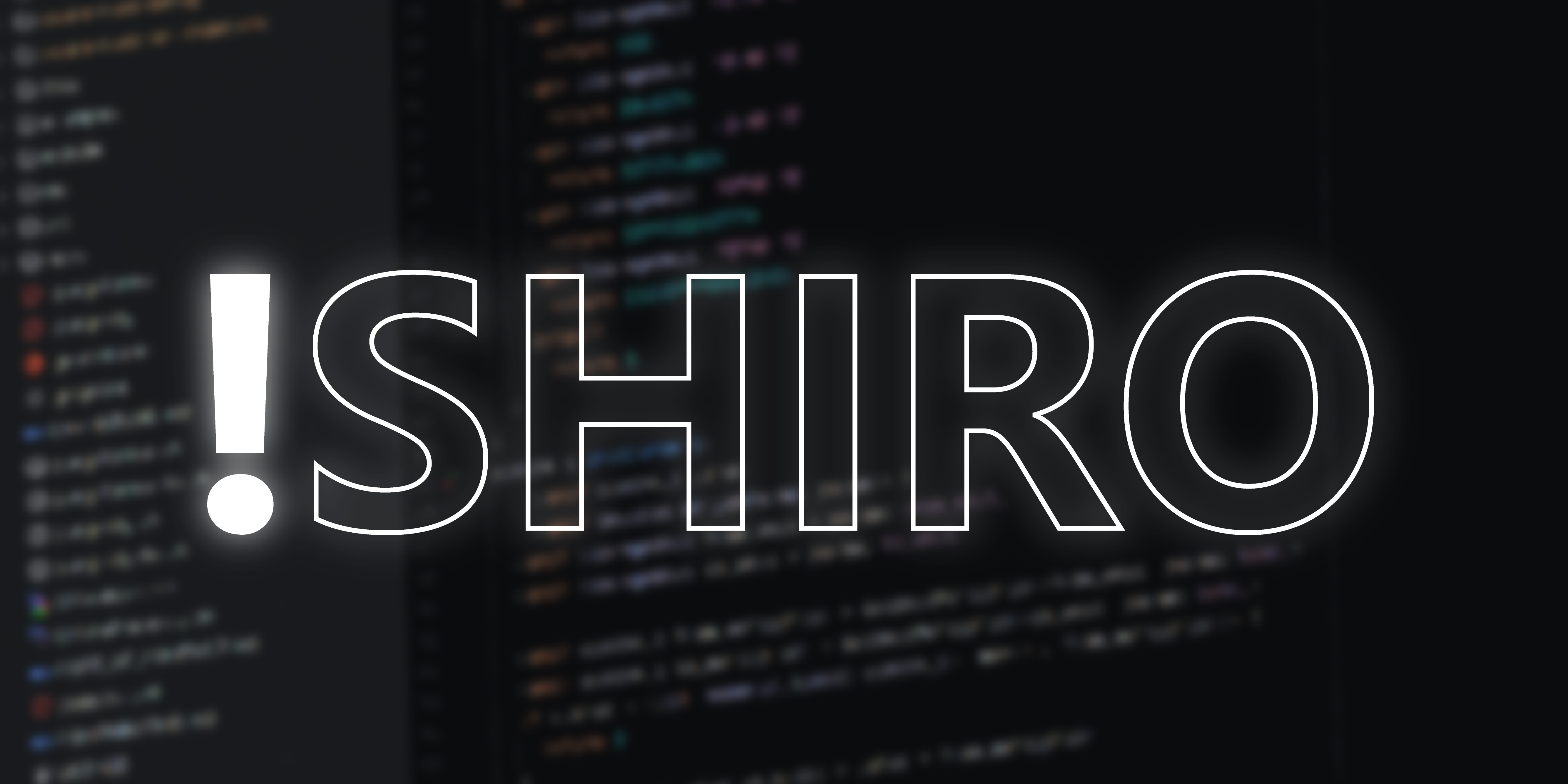 !SHIRO banner !SHIRO banner