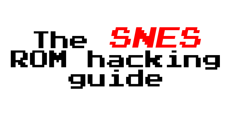 The SNES ROM hacking guide