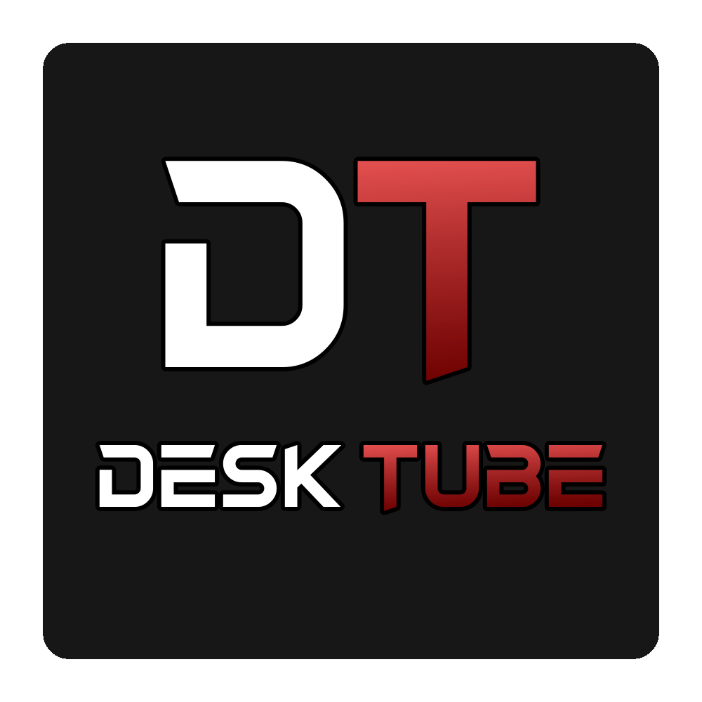 DeskTube