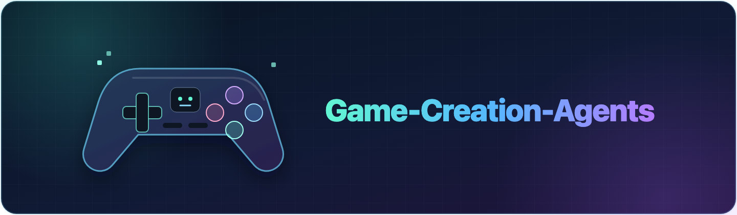 แบนเนอร์เปิดตัว Game-Creation-Agents ฉบับ Public Preview จาก Tencent พร้อมข้อความเกี่ยวกับการเปลี่ยนไอเดียเป็นเกม