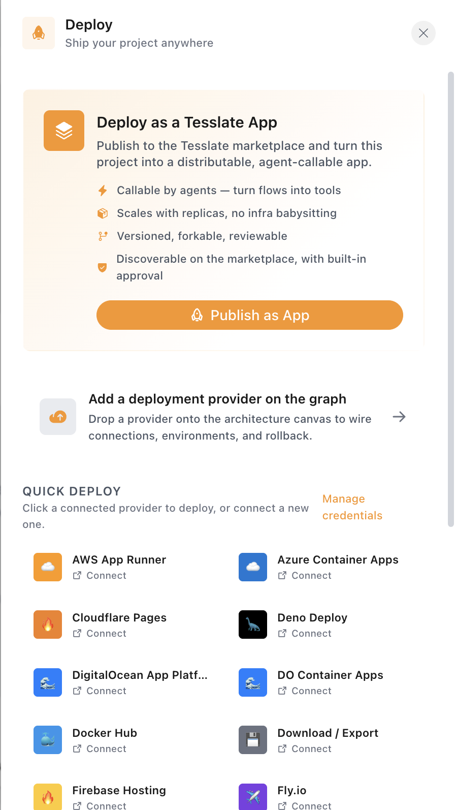 Pick from 22 deployment providers — serverless, container, static, and registry targets