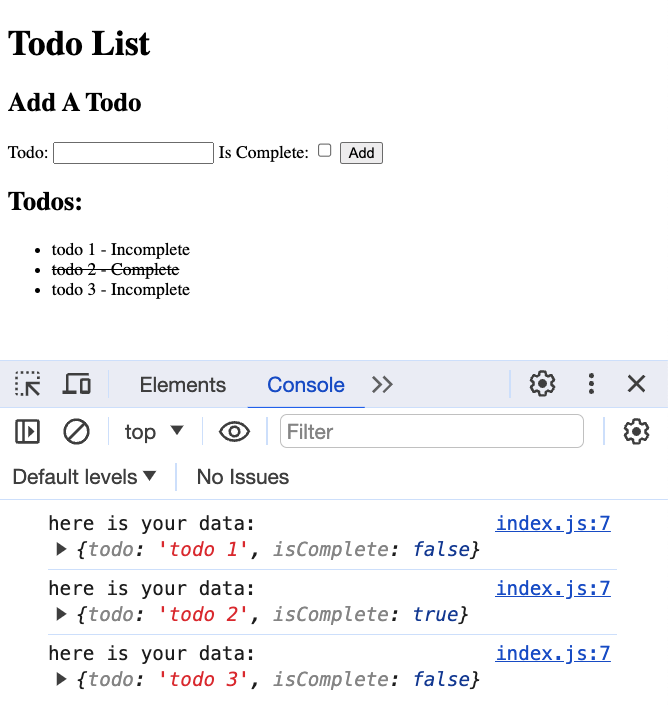 A todo app with a text input and a checkbox. New todos are presented in a list with incomplete or complete next to their text. Complete items are striked through.