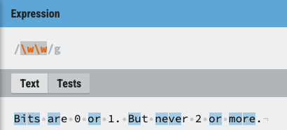 Match all sequences of two word characters. Notice that punctuation and spaces are not included.