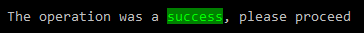 Success text with green on dark green background