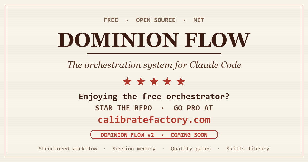 Dominion Flow — star the repo, go pro at calibratefactory.com