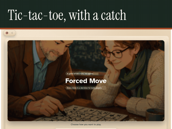 Forced Move: tic-tac-toe where your move limits your opponent's next one