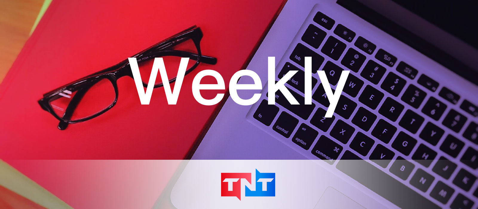 TNT-Weekly