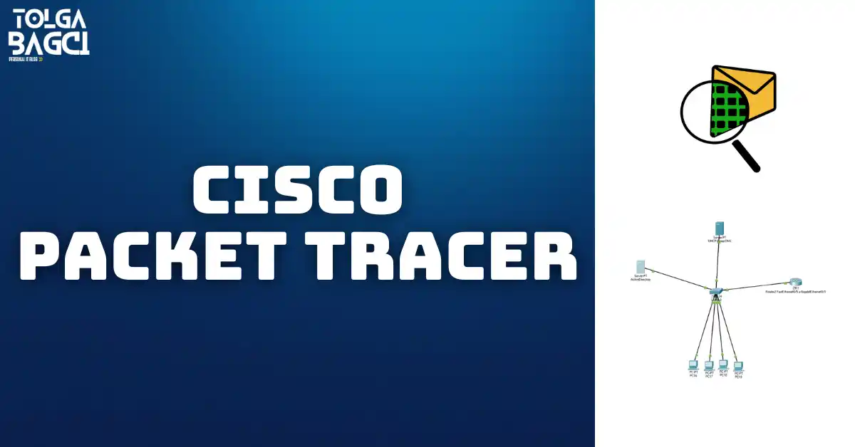 Cisco Packet Tracer Nedir?