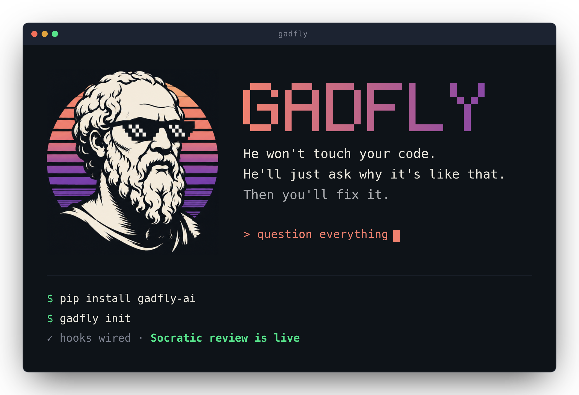 Gadfly, a Socratic supervisor in your AI coding agent's loop