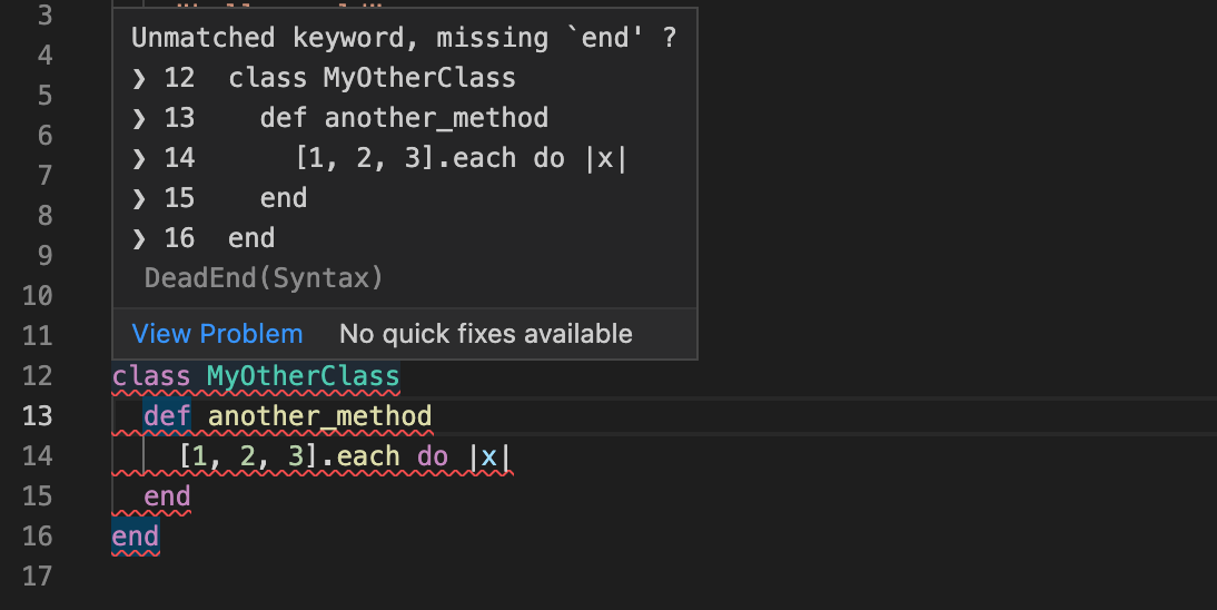 vscode shows a hover over with even more info from this solargraph plugin. It uses dead_end gem to show you where your code has a broken block