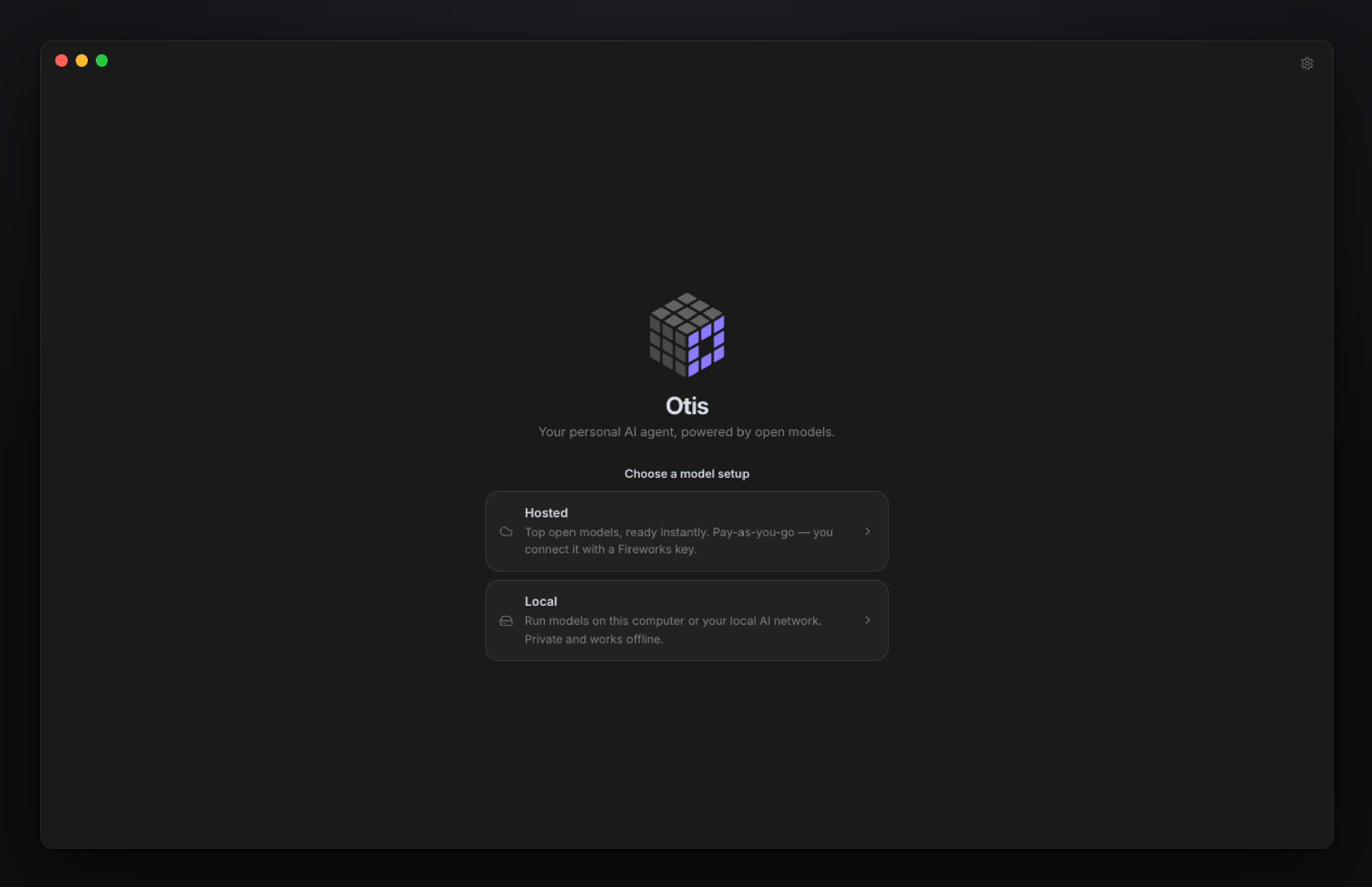 First launch: choose Hosted or Local