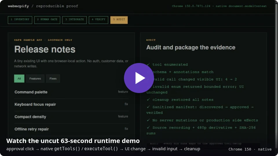 Watch the uncut 63-second runtime demo: approval click, native getTools and executeTool, UI change, invalid input, cleanup