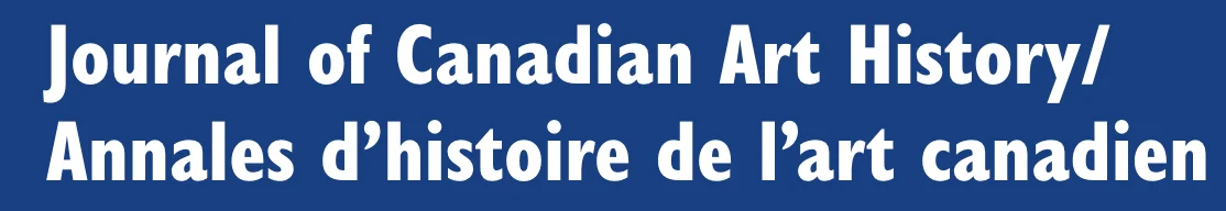 Journal of Canadian Art History / Annales d'histoire de l'art canadien