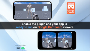 Enable the plugin and your app is ready to run on Google Cardboard viewers