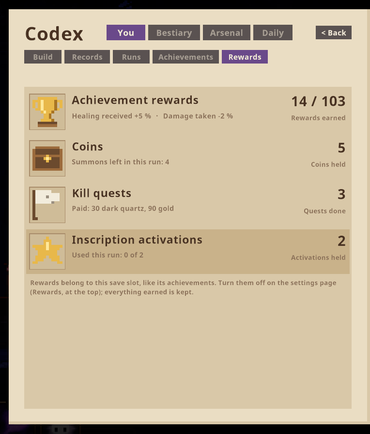 Rewards: achievement rewards, coins, kill quests and inscription activations of this save slot