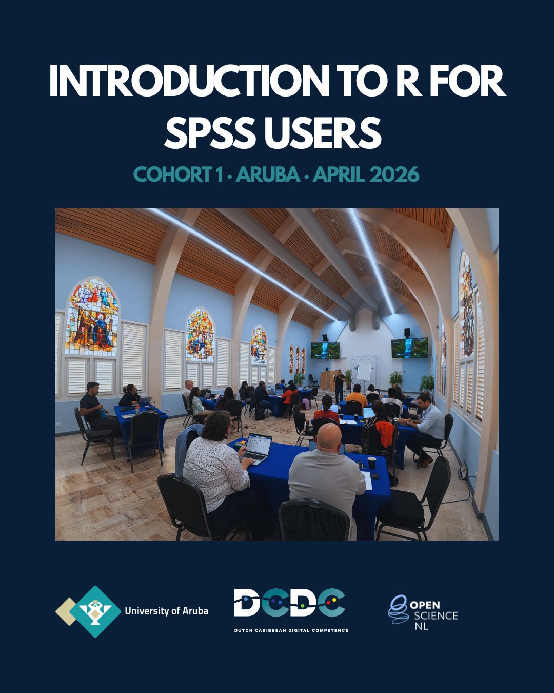 Welcome to the first DCDC-Network R for SPSS Users workshop, University of Aruba MC-Chapel, April 2026