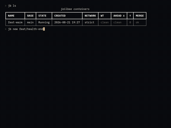 A terminal recording: jb ls shows one container, jb new feat/health-endpoint clones a second from the golden image and provisions it — dependencies, database, dev server, agent — and jb ls shows it running.
