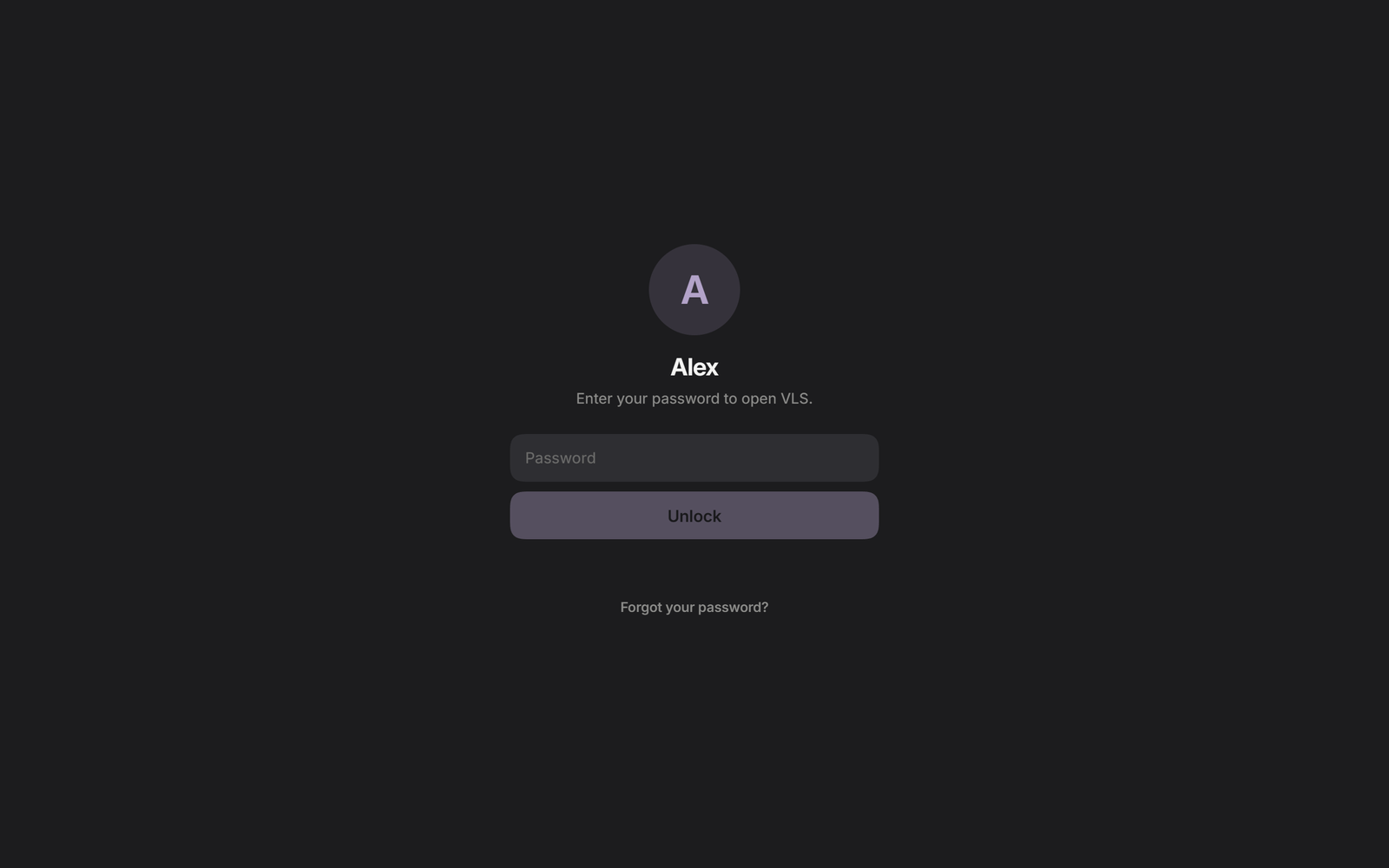 The lock screen asking for the password to open VLS
