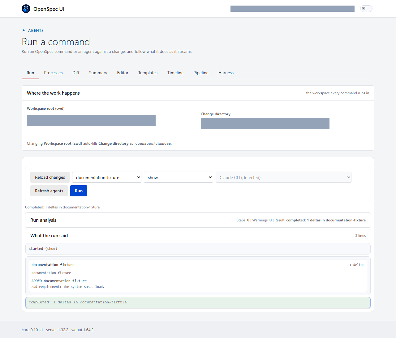 The standalone OpenSpec UI: the application bar with the workspace and the theme switch, the Run tab beside Processes, Diff, Summary, Editor, Templates, Timeline, Pipeline and Harness, a completed show command with its analysis and streamed output, and the footer's package versions