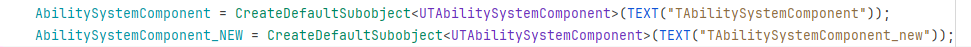 UE-GAS CreateDefaultSubobjectUAbilitySystemComponent返回为nullptr