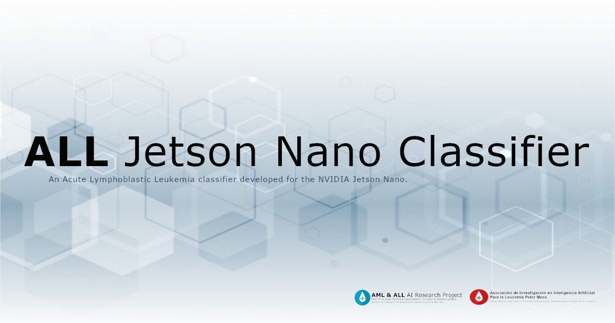 Acute Lymphoblastic Leukemia Jetson Nano Classifier