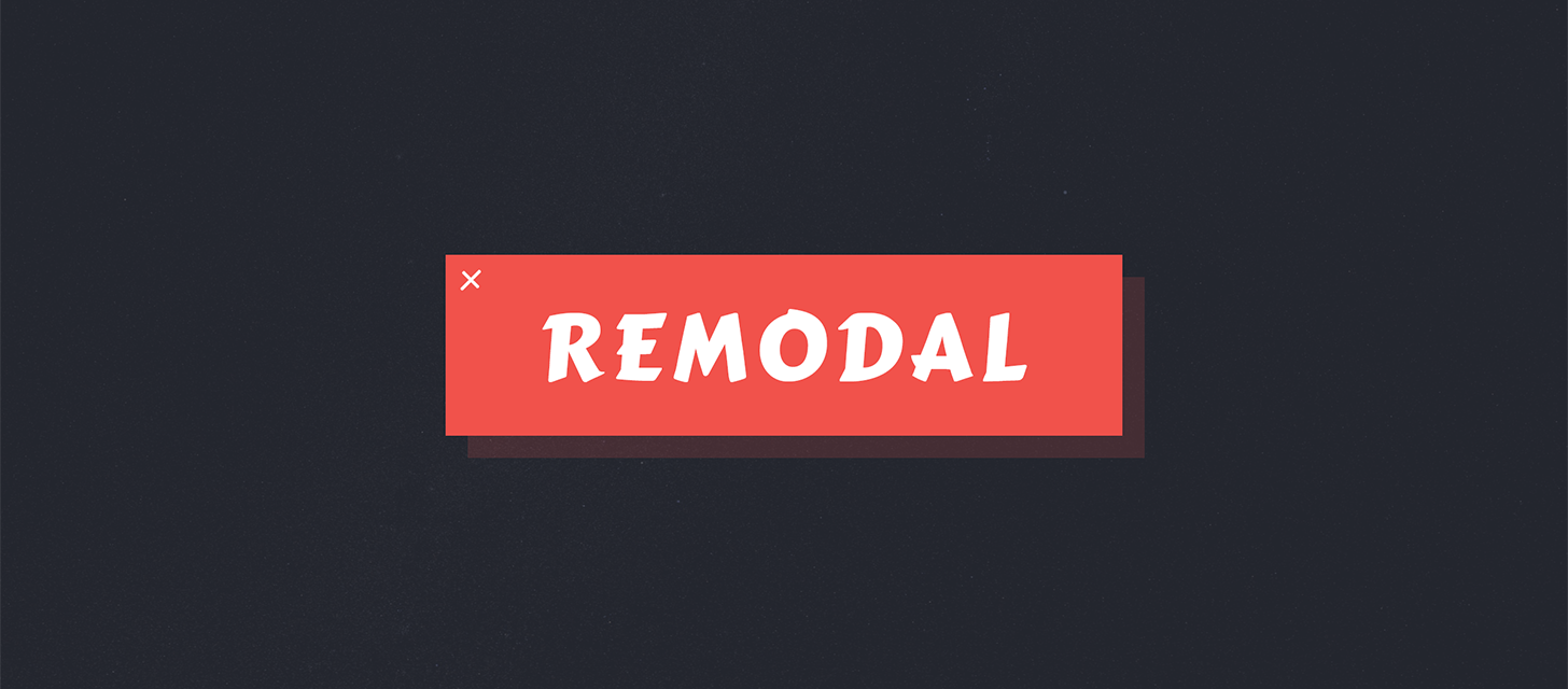 GitHub - vodkabearsRemodal: No longer actively maintained.