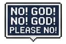 NO GOD PLEASE NO (Michael)