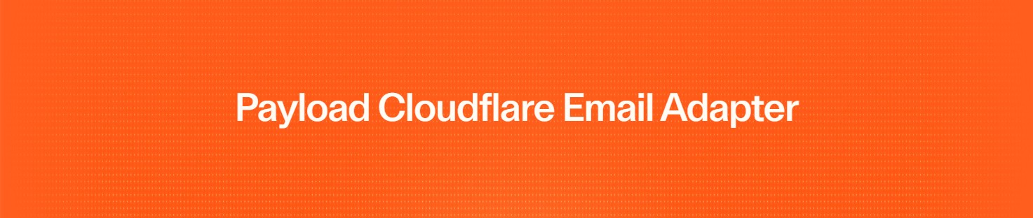 Payload Cloudflare Email Adapter