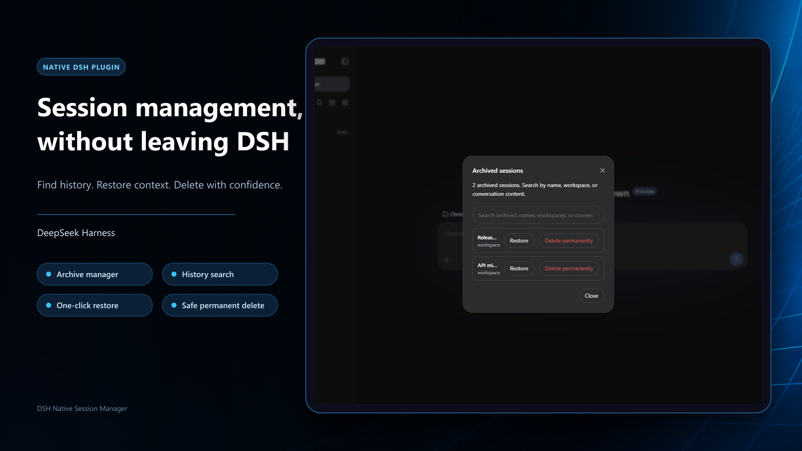 DeepSeek Harness chat history and archived session manager with search, restore, and safe permanent deletion