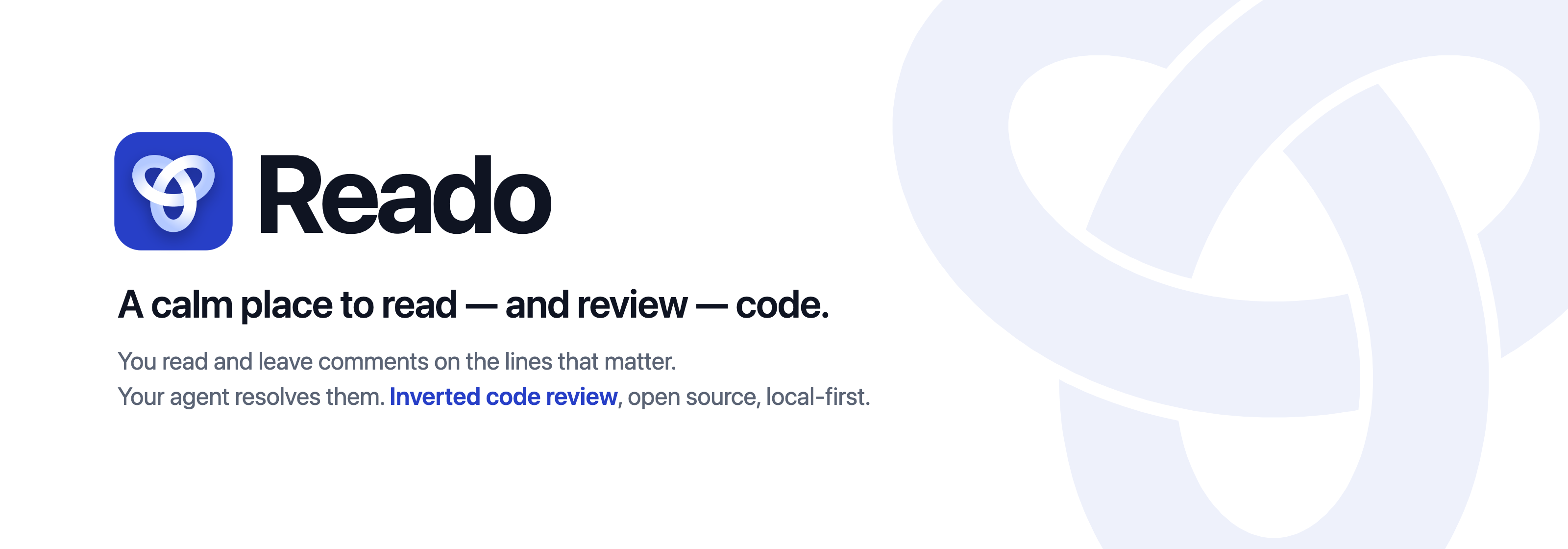 Reado — a calm place to read, and review, code.
