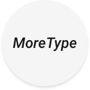 MoreType