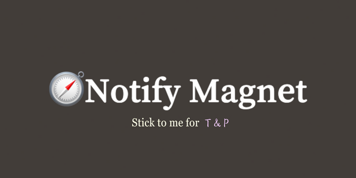 Notify Magnet