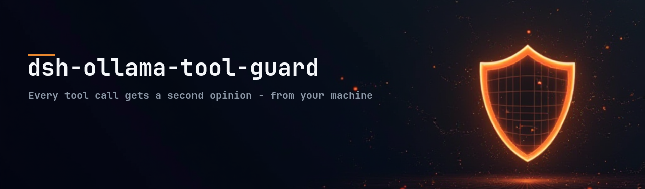 Every tool call gets a second opinion, from a model on your machine