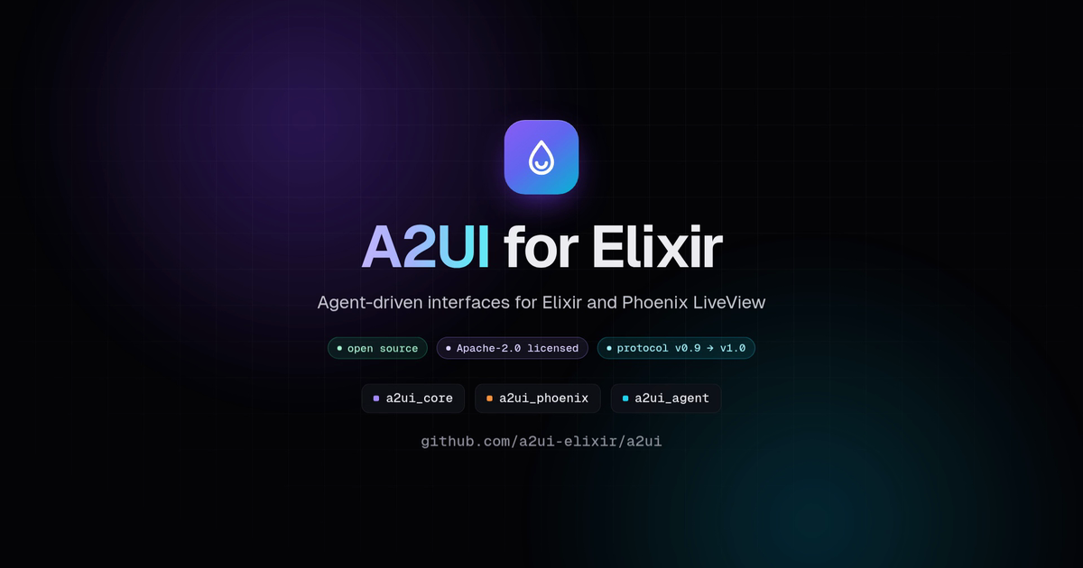 A2UI for Elixir: agent-driven interfaces for Elixir and Phoenix LiveView