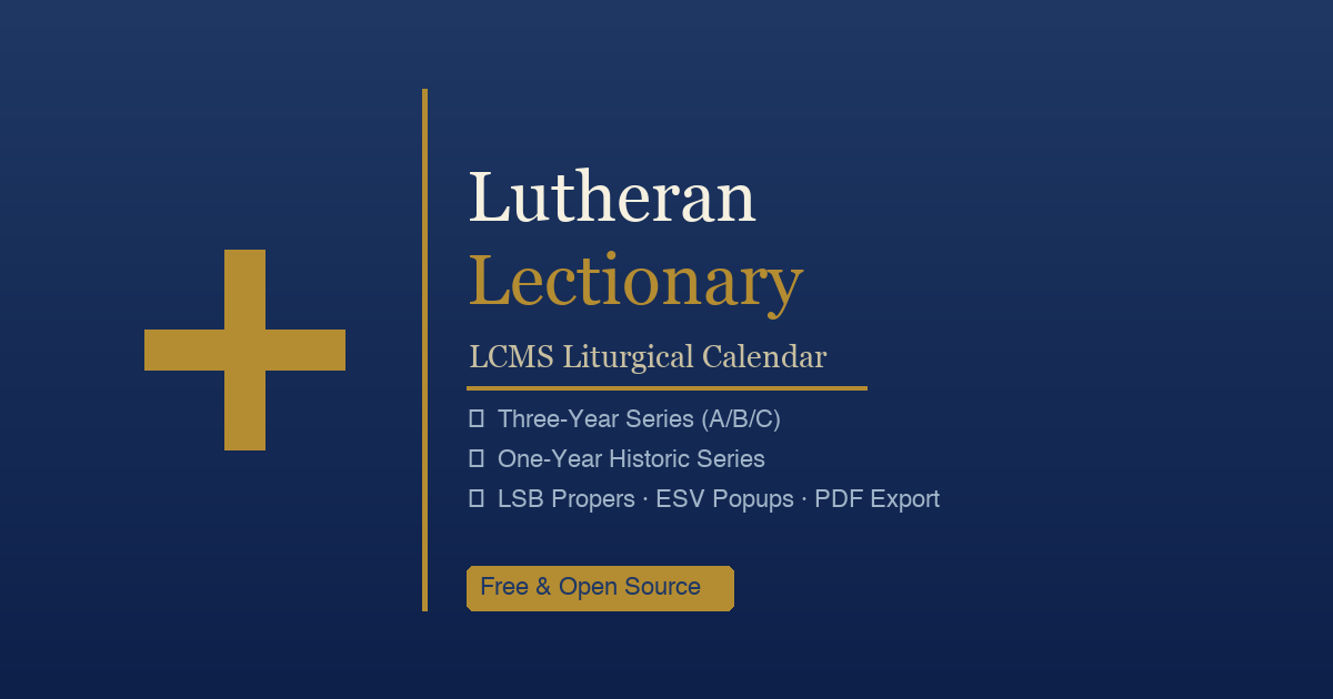 Lutheran Lectionary — Free, Open-Source LCMS Liturgical Calendar
