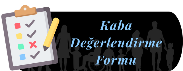 Kaba Değerlendirme Formu
