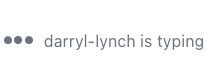 Typing Indicators