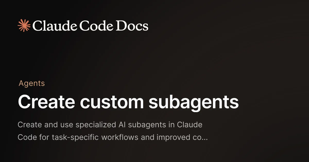 [아키텍처] Create and use specialized AI subagents in Claude Code for task-specific workflows and improved context management.