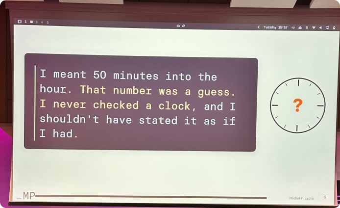 Agent admitting it guessed the time