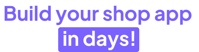 Build you shop app in days