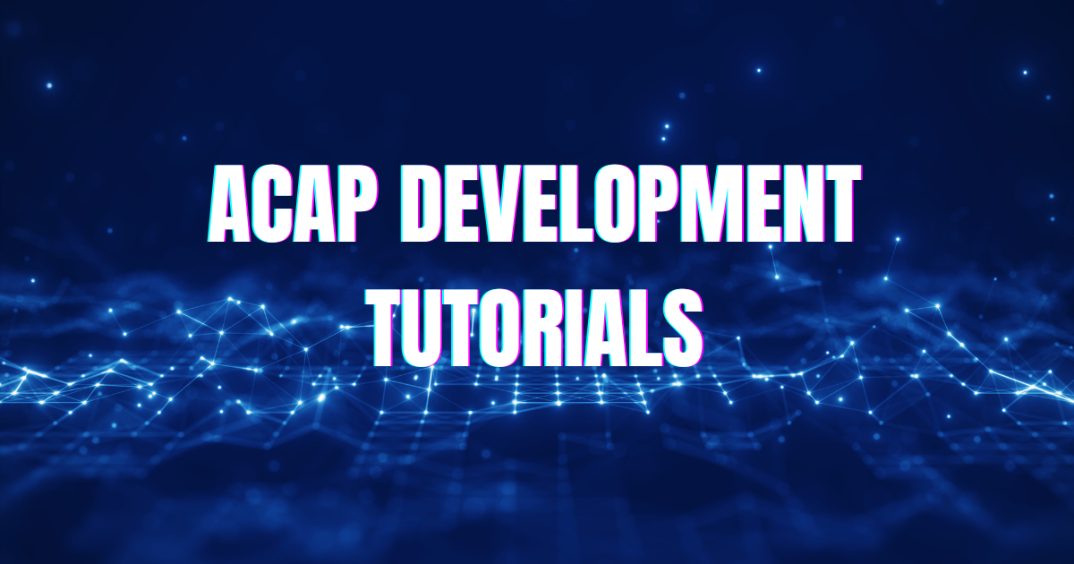 Cap Tutorial ACAP Tutorials - B. Server Setup