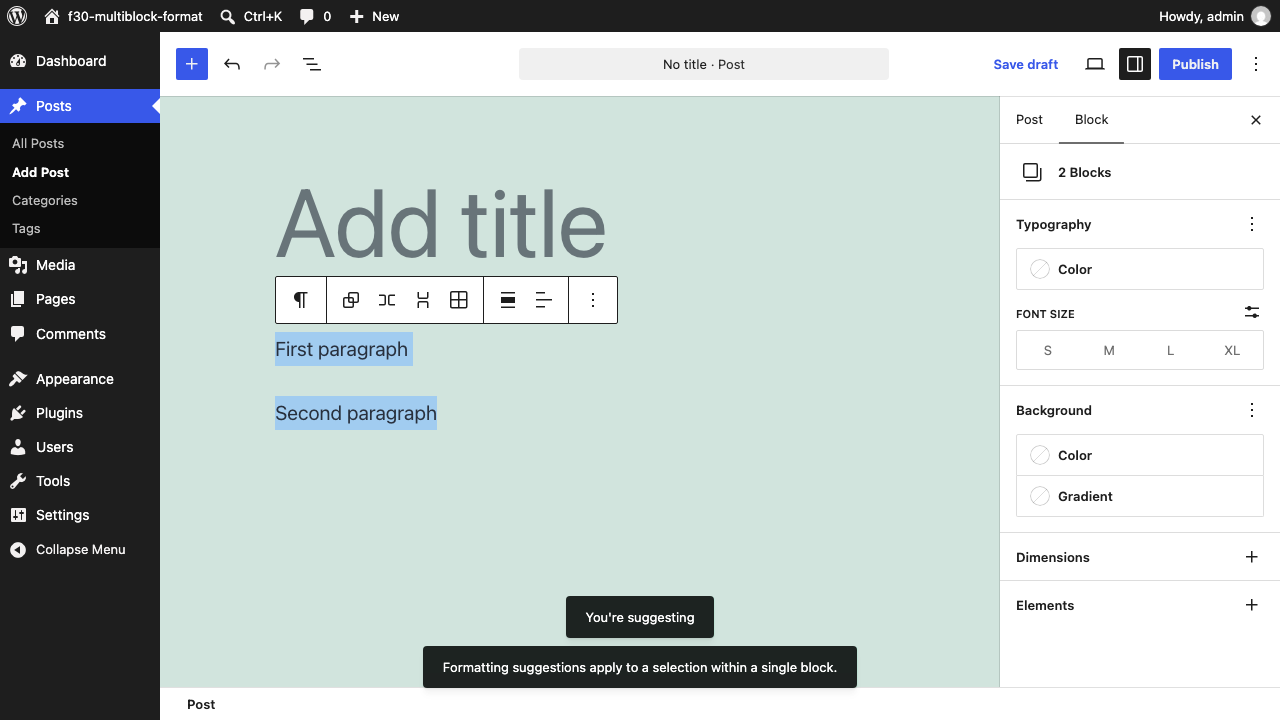 After: a snackbar reads Formatting suggestions apply to a selection within a single block